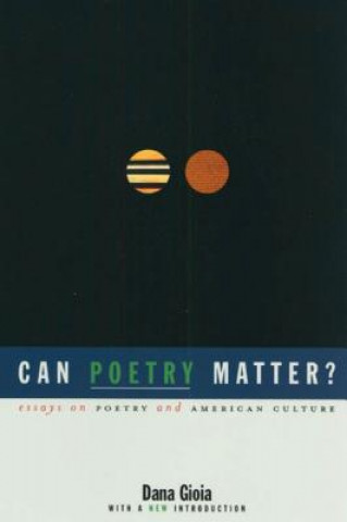 Книга Can Poetry Matter? Dana Gioia