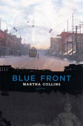 Kniha Blue Front Martha Collins