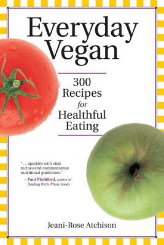 Buch Everyday Vegan Jeani-Rose Atchison