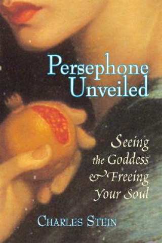 Könyv Persephone Unveiled Charles Stein