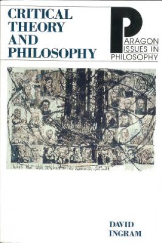 Libro Critical Theory and Philosophy David Ingram