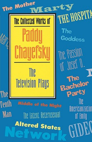 Książka Collected Works of Paddy Chayefsky Paddy Chayefsky