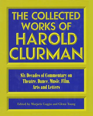 Carte Collected Works of Harold Clurman Harold Clurman