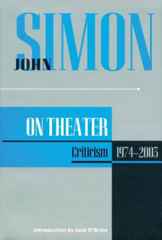 Kniha John Simon on the Theatre John Simon