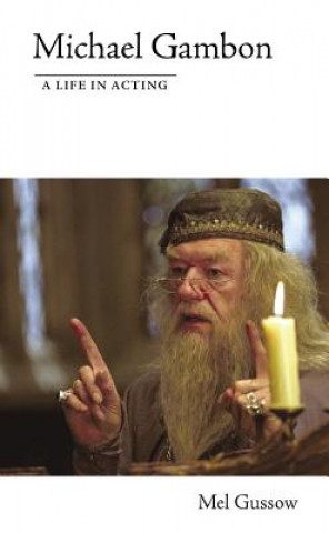 Kniha Michael Gambon Mel Gussow