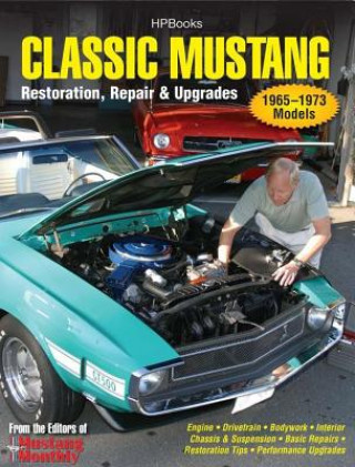 Książka Classic Mustang Editors of Mustang Monthly Magazine