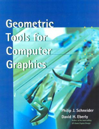 Knjiga Geometric Tools for Computer Graphics Philip J. Schneider