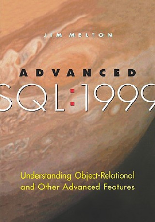Knjiga Advanced SQL:1999 Jim Melton