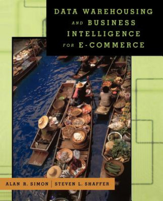 Carte Data Warehousing And Business Intelligence For e-Commerce Alan R. Simon
