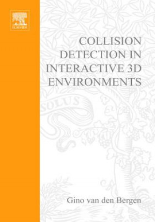 Buch Collision Detection in Interactive 3D Environments Gino Van Den Bergen