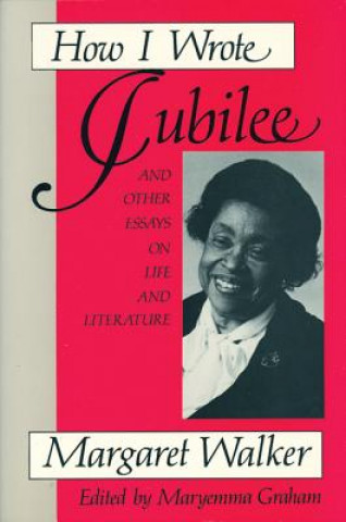 Libro How I Wrote Jubilee Margaret Walker