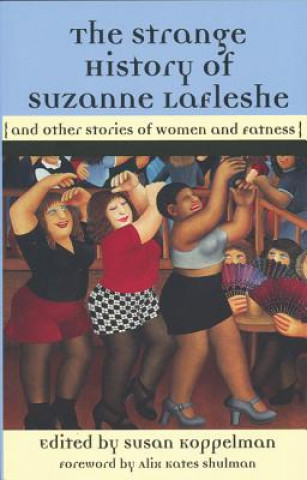 Buch Strange History Of Suzanna Lafleshe Susan Koppelman