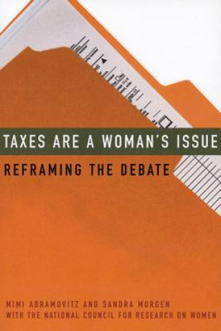 Könyv Taxes Are a Woman's Issue Mimi Abramovitz