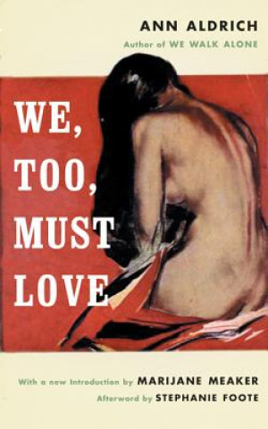 Kniha We Too Must Love Ann Aldrich