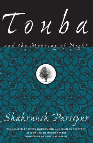 Carte Touba And The Meaning Of Night Shahrnush Parsipur