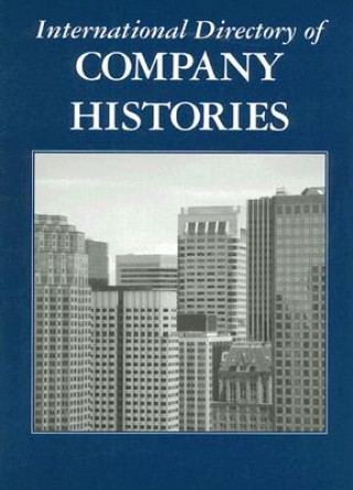 Książka International Directory of Company Histories Tina Grant