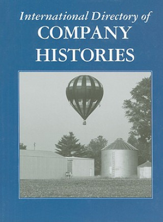 Kniha International Directory of Company Histories, Volume 100 Tina Grant