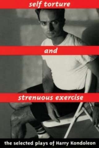 Knjiga Self Torture & Strenuous Exercise Harry Kondoleon