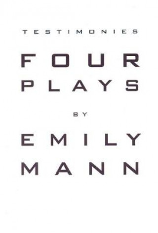 Könyv Testimonies: Four Plays Emily Mann