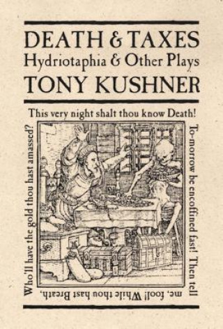 Książka Death and Taxes: Hydriotaphia & Other Plays Kushner