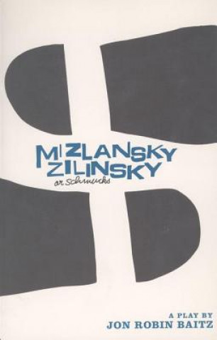 Carte Mizlansky/Zilinsky Jon Robin Baitz