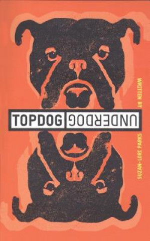 Knjiga Topdog/Underdog (TCG Edition) Suzan-Lori Parks