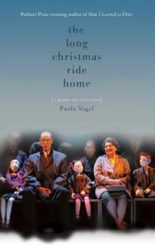 Knjiga Long Christmas Ride Home Paula Vogel