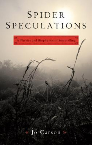 Livre Spider Speculations Jo Carson