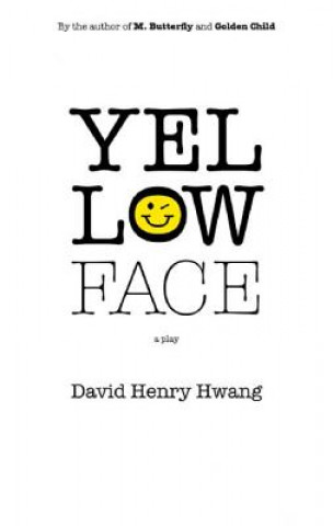 Kniha Yellow Face David Henry Hwang