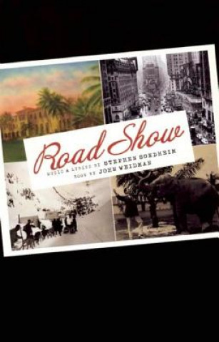 Книга Road Show Stephen Sondheim