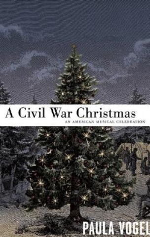 Kniha Civil War Christmas Paula Vogel