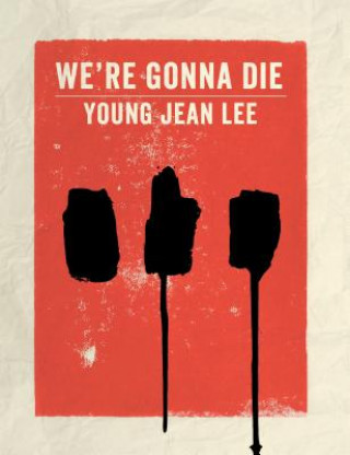 Carte We're Gonna Die Young Jean Lee