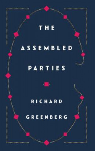 Kniha Assembled Parties Richard Greenberg