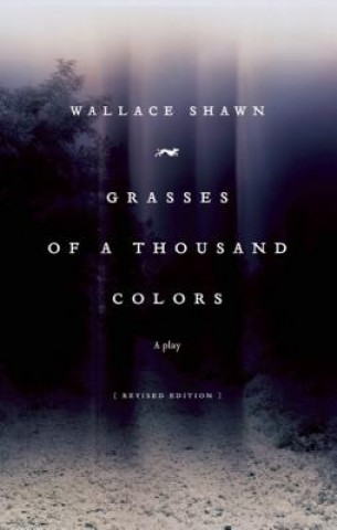 Book Grasses of a Thousand Colors Wallace Shawn