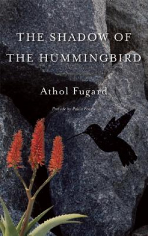 Buch Shadow of the Hummingbird Athol Fugard