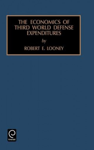Carte Economics of Third World Defense Expenditures Robert E. Looney