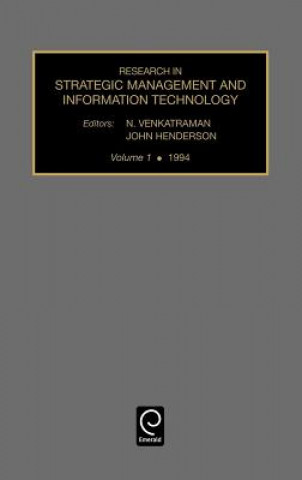 Carte Research in Strategic Management and Information Technology John Henderson