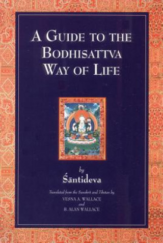 Könyv Guide to the Bodhisattva Way of Life Santideva