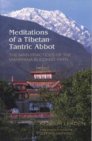 Carte Meditations of a Tibetan Tantric Abbot Khensur Lekden
