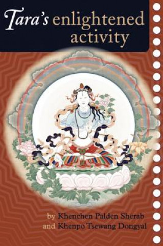 Kniha Tara's Enlightened Activity Tsewang Dongyal