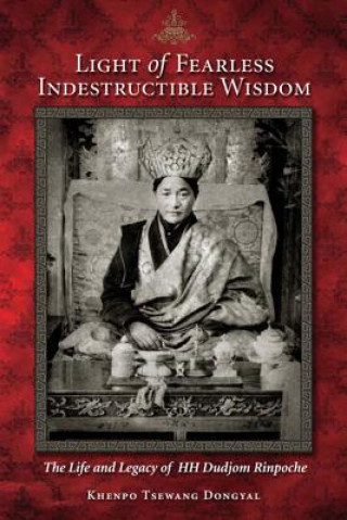 Knjiga Light of Fearless Indestructible Wisdom Khenpa Tsewang Dongyal