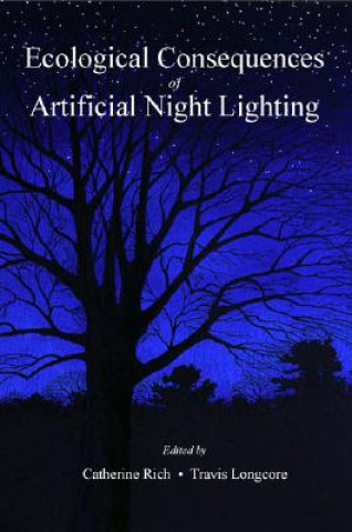 Kniha Ecological Consequences of Artificial Night Lighting Catherine Rich