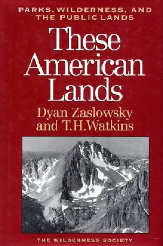 Carte These American Lands Dyan Zaslowsky
