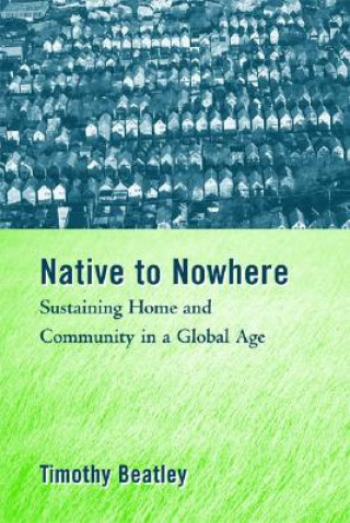 Kniha Native to Nowhere Timothy Beatley