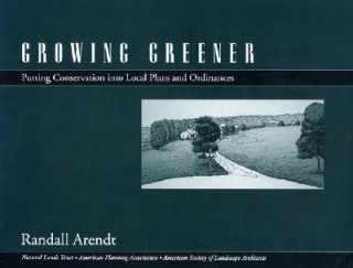 Βιβλίο Growing Greener Randall Arendt