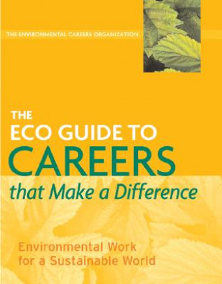 Książka ECO Guide to Careers that Make a Difference Environmental Careers Organization