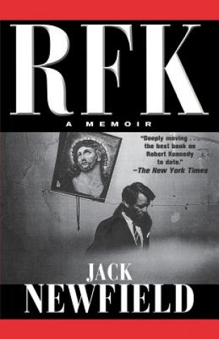 Könyv RFK: A Memoir Jack Newfield