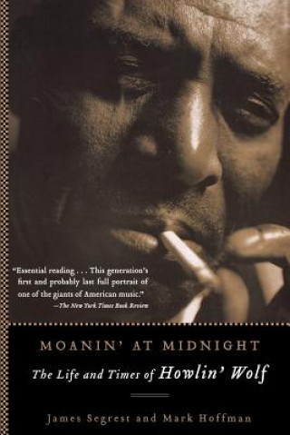 Knjiga Moanin' at Midnight James Segrest