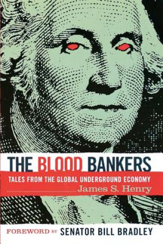 Kniha Blood Bankers James S. Henry