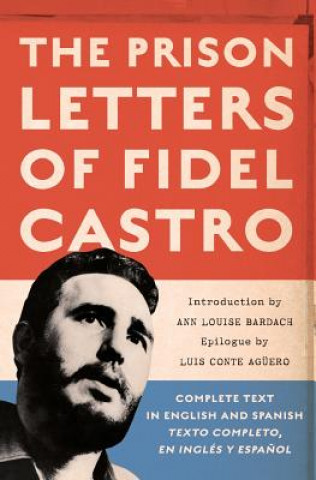 Knjiga Prison Letters of Fidel Castro Fidel Castro